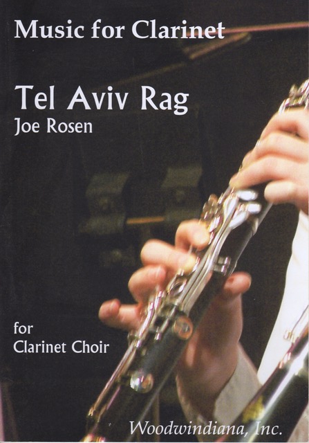 Joe Rosen Tel Aviv Rag (Clarinet Choir)